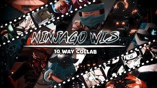 10 way ninjago wis collab With @Meliodas_TheKing @M.O.T.G.O and more !!!