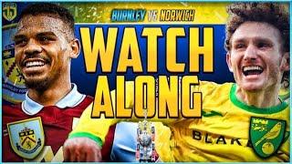 Burnley v Norwich City Live Stream Watchalong!
