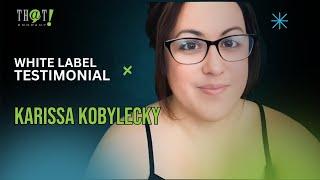 Karissa - White Label Testimonial