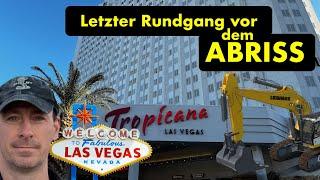 Las Vegas - 67 Jahre TROPICANA und nun der Abriss  - Ein letzter Rundgang - Deutsch / German