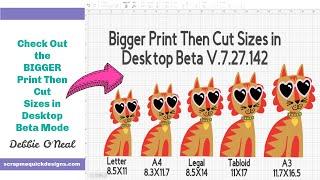 Bigger Print Then Cut Sizes in Cricut Desktop Beta Mode to Try