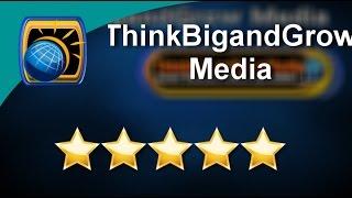 ThinkBigandGrow Media Perfect 5 Star Review by CJ K.