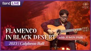 Band Live | 2023 Calpheon Ball | Blood, Roses and Desert | FLAMENCO IN BLACK DESERT X JUWON PARK