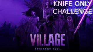 LIVE- RE8 Village Challenge Run| Knife Only|Ep.3