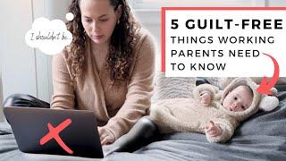 Why you should feel GREAT as a working parent. 5 Guilt-Free Mindsets from The Parenting Junkie