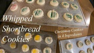 WHIPPED SHORTBREAD COOKIES: A CHRISTMAS COOKIE IN 4 INGREDIENTS