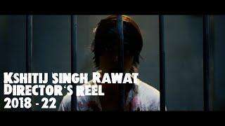 Kshitij Singh Rawat (Urban Buddha) - Director's Reel 2018-22 (Official Cut)