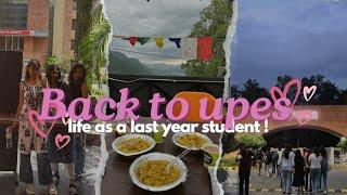 Life as a last year student at upes dehradun ️ | back to college | freshers to seniors?