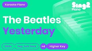 The Beatles - Yesterday (Higher Key) Karaoke Piano