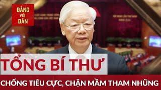 Chống tham nhũng, tiêu cực từ gốc | Đảng với sự nghiệp đổi mới