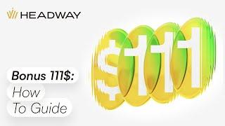 How to Use Your Headway $111 Bonus?