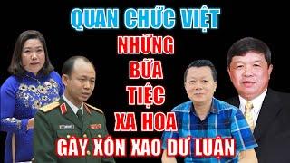 Những BỮA TIỆC XA HOA của quan chức Việt gây xôn xao dư luận!