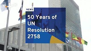 50 Years of UN Resolution 2758