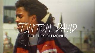 Tonton David - Peuples du Monde (Clip Officiel)