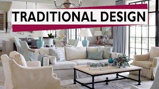 How to decorate in the Traditional Interior Design Style