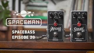 Ep. 20: The Apollo VII Overdrive and Saturn VI Harmonic Booster by Spaceman (Bass Demo)