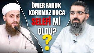 Ömer Faruk Korkmaz Hoca Selefi mi oldu? | Altay Cem Meriç ve Fikret Çetin'in Açıklamaları Hakkında