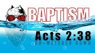 Does Acts 2:38 teach Water Baptism is necessary for Salvation?