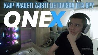 OneX.LT Naujoko Gidas | Kaip pradėti žaisti GTA RP? | Lietuviškai.