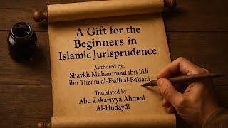 A Gift for the Beginners in Islamic Jurisprudence | The Book of Prayer | Lesson 6