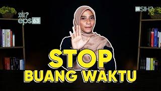 STOP BUANG WAKTU !!! | #AdaApa eps.63