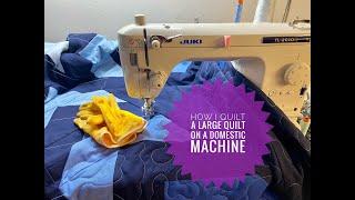 How I FMQ a large quilt on my domestic machine