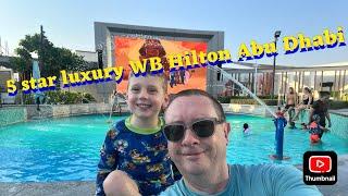 5 Star WB Hotel Abu Dhabi Review / Best theme park hotel , Great hotel for families