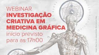 Investigação Criativa em Medicina Gráfica / Creative Research in Graphic Medicine