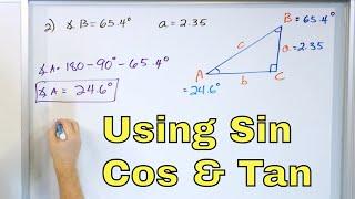 Use Sin, Cos & Tan to Solve Right Triangles in Trig & PreCalculus - [2-20-1]