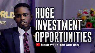 Huge Investment Opportunities in Real Estate - Samson Oris TV - Real Estate World