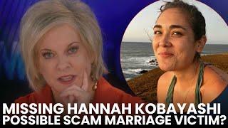 Missing Hawaiian Beauty Hannah Kobayashi Possibly Scam Marriage Victim?