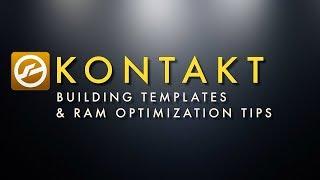 Soundiron -  Kontakt | Building Templates and RAM Optimization Tips