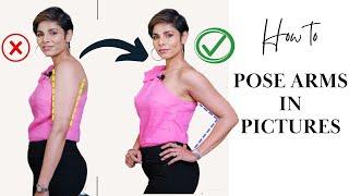 How to pose arms in pictures/ Make arms look slimmer instantly