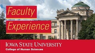 Faculty Experience in the College of Human Sciences at Iowa State University