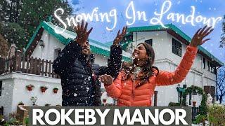 Rokeby Manor & The Magic Of Landour | Winter Travel Series |