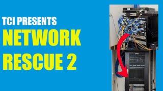 Network Rescue 2 - Getting Your Network Off the Floor