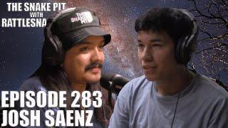 Josh Saenz | The Snake Pit Episode 283