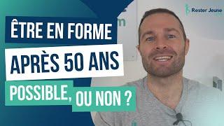 Après 50 ans, est-il possible d’être en forme sans avoir été sportif ?