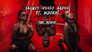 Sauwcy x Money Badoo ft.  Blxckie -  LiH BiH The Remix