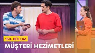 Müşteri Hezimetleri (150. Bölüm) - Çok Güzel Hareketler 2