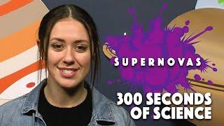 Science of Supernovas | 30 Seconds of Science