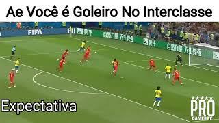 MEME ZUEIRA - QUANDO VOCÊ E GOLEIRO NO INTERCLASSE