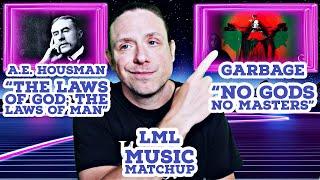 Mark Reacts to Garbage's "No Gods No Masters" &  A.E. Housman's "The Laws of God, The Laws of Man"