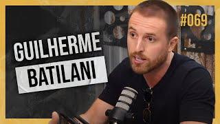 RESENHA SOBRE A VIDA COM GUILHERME BATILANI | ENTRANDO NA MENTE PODCAST #68