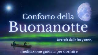 Conforto della Buonanotte, ti aiuterò a dormire - Meditazione Guidata
