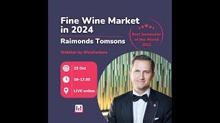 Webinar with Raimonds Tomsons: Global Wine Trends & Investment Strategies 2024