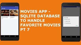 MOVIES APP -  SQLite DATABASE TO HANDLE FAVORITE MOVIE PT 7