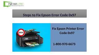 Steps to Fix Epson Error Code 0x97 | Get Solution 1-800-970-6673