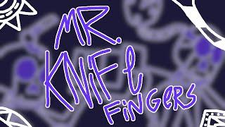 LITWTC: mr.knife fingers (gonna have-ta)