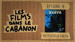 Les Films dans le Cabanon #8 - Battlefield Earth